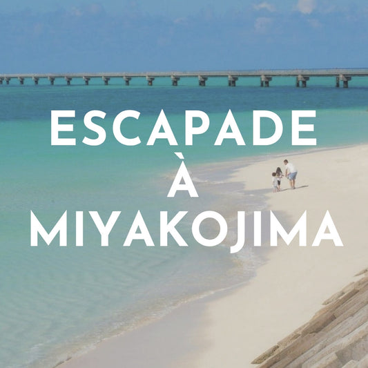 Escapade à Miyakojima 5J/4N